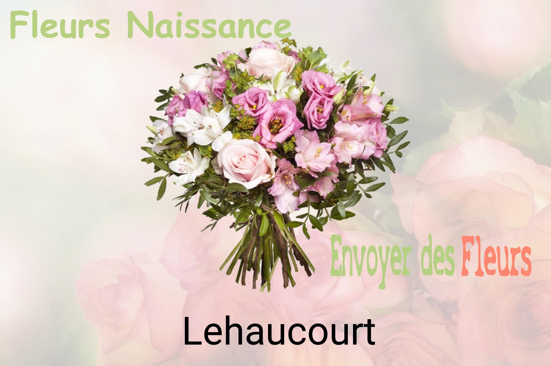 Bouquet de fleurs de naissance livré à Lehaucourt