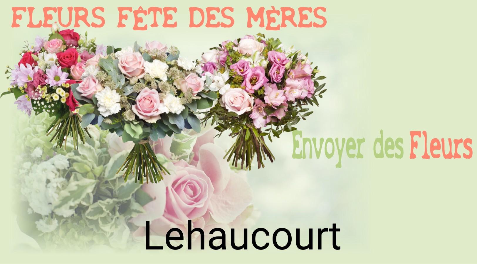 Bouquet de Fête des Mères livré à Lehaucourt